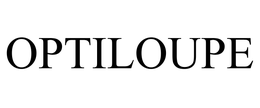 OPTILOUPE trademark