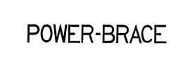 POWER-BRACE trademark