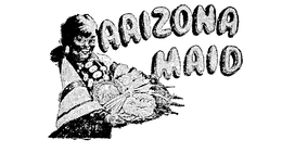 ARIZONA MAID trademark