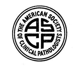 ASCP THE AMERICAN SOCIETY OF CLINICAL PATHOLOGISTS trademark