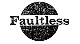 FAULTLESS trademark