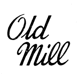 OLD MILL trademark