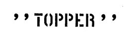 "TOPPER" trademark