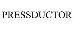 PRESSDUCTOR trademark