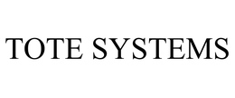 TOTE SYSTEMS trademark