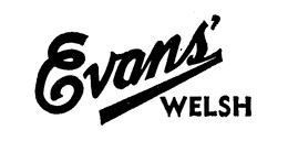 EVANS' WELSH trademark