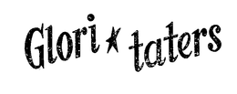 GLORI TATERS trademark