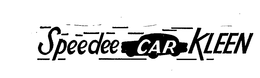 SPEEDEE CAR KLEEN trademark