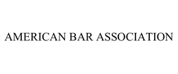 AMERICAN BAR ASSOCIATION trademark