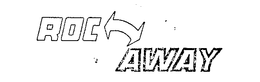 ROC AWAY trademark
