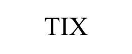 TIX trademark