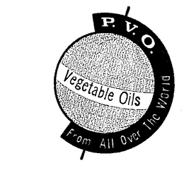 P.V.O. VEGETABLE OILS FROM ALL OVER THE WORLD trademark