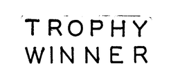 TROPHY WINNER trademark