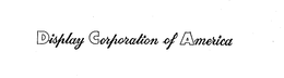 DISPLAY CORPORATION OF AMERICA trademark