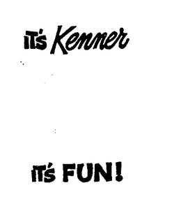 IT'S KENNER IT'S FUN! trademark