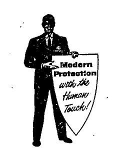 MODERN PROTECTION WITH THE HUMAN TOUCH! trademark