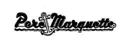 PERE MARQUETTE trademark