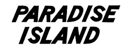 PARADISE ISLAND trademark