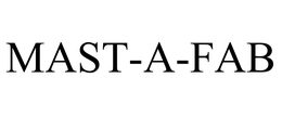 MAST-A-FAB trademark