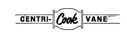 COOK CENTRI-VANE trademark