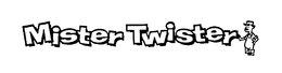 MISTER TWISTER trademark