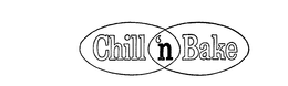 CHILL 'N BAKE trademark