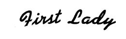 FIRST LADY trademark