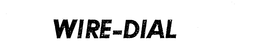 WIRE-DIAL trademark