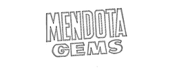 MENDOTA GEMS trademark