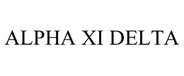 ALPHA XI DELTA trademark