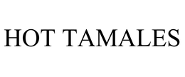 HOT TAMALES trademark