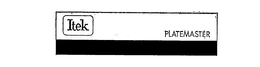 ITEK PLATEMASTER trademark