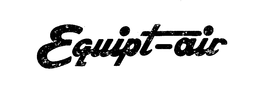 EQUIPT-AIR trademark