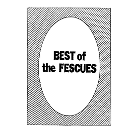 BEST OF THE FESCUES trademark