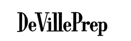 DE VILLE PREP trademark