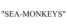 "SEA-MONKEYS" trademark