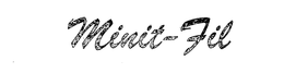 MINIT-FIL trademark
