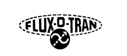FLUX-O-TRAN trademark
