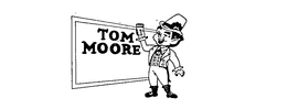 TOM MOORE trademark