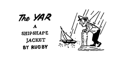 THE YAR A SHIP SHAPE JACKET BY RUGBY trademark