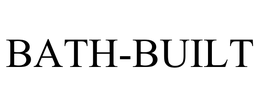 BATH-BUILT trademark
