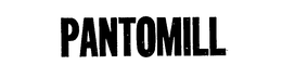 PANTOMILL trademark