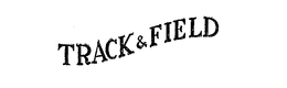TRACK&FIELD trademark