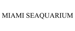 MIAMI SEAQUARIUM trademark
