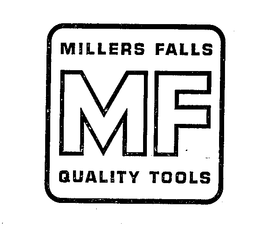 MF MILLERS FALLS QUALITY TOOLS trademark