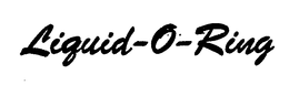 LIQUID-O-RING trademark