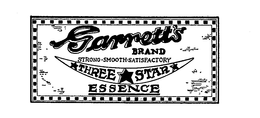 GARRETT'S BRAND STRONG'SMOOTH. SATISFACTORY THREE STAR ESSENCE trademark
