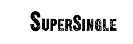 SUPER SINGLE trademark