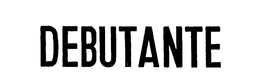 DEBUTANTE trademark