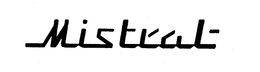 MISTRAL- trademark